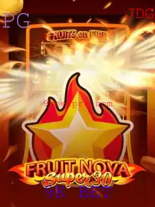 FruitrNovaSupe30: Descubra a Emoção do Jogo e a Potência do 9K BET